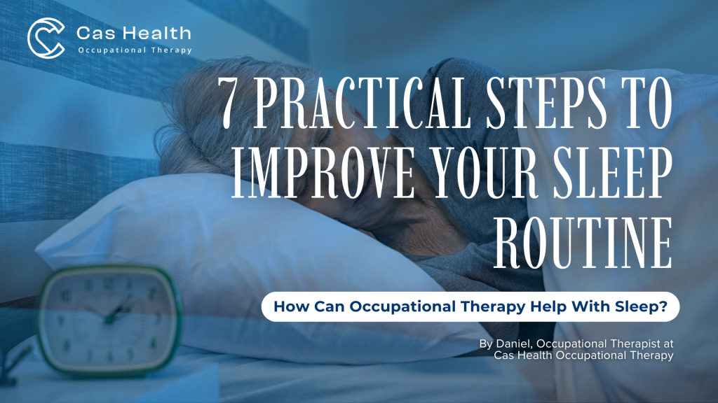 Older adult sleeping beside an alarm clock with Cas Health’s seven practical steps for improving sleep through occupational therapy.